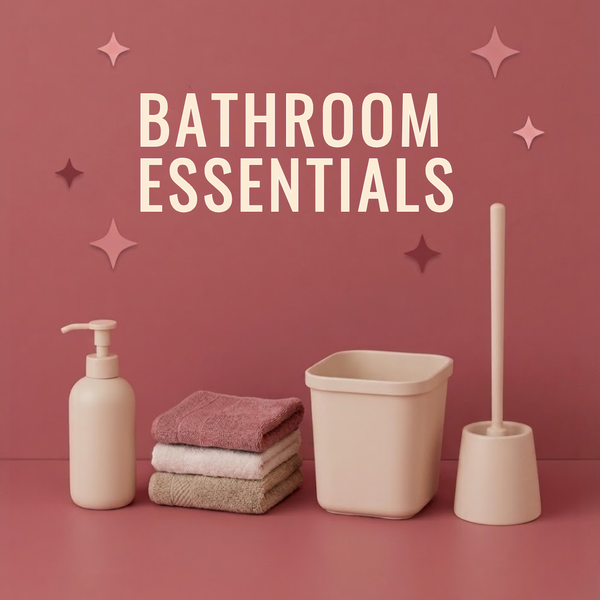 Bathroom Essentials