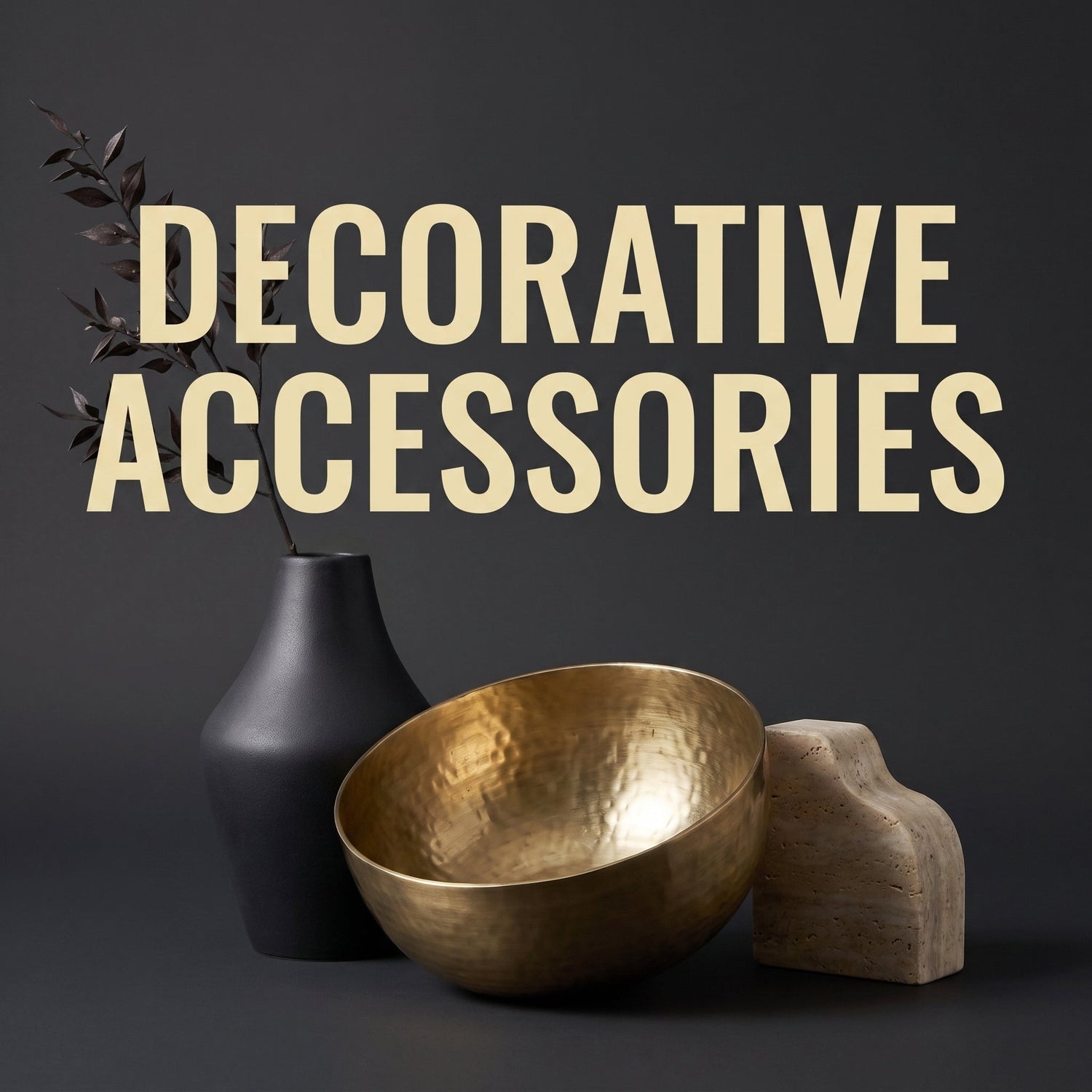 Decorative Accessories
